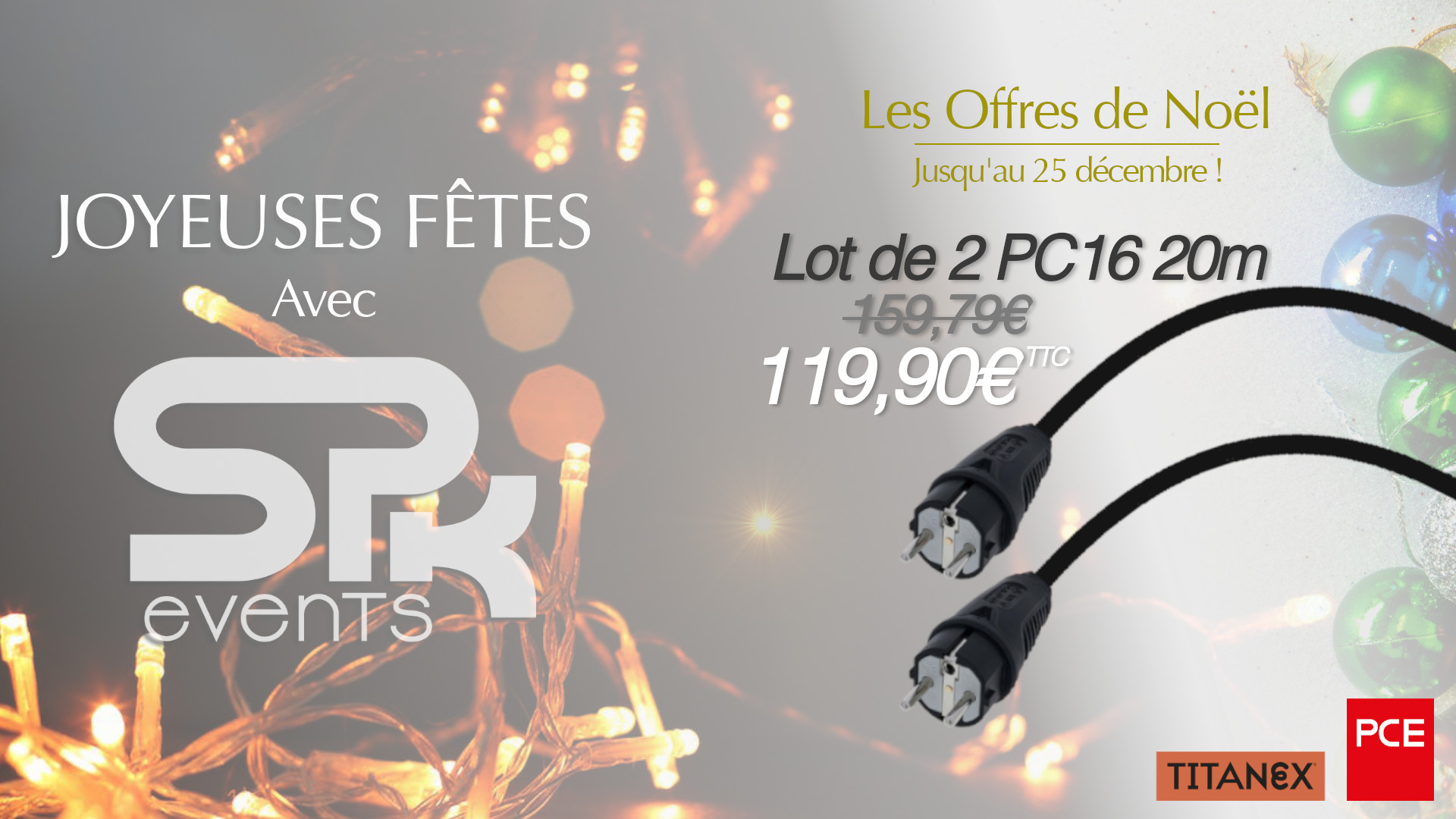 Offre noel - 2x PC16 20m